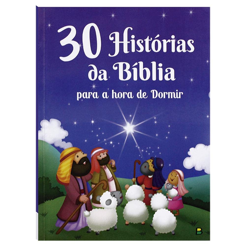 30 HISTORIAS DA BIBLIA PARA A HORA DE DORMIR